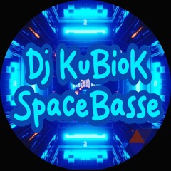 Dj KubioK SpaceBasse