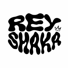 REY SHAKA - AVE RAPAZ