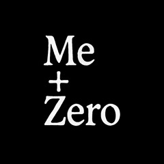 Me Plus Zero