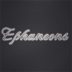 Ephaneons