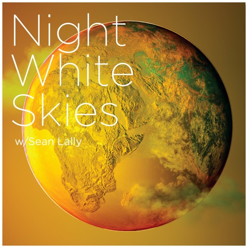 Night White Skies w/ Sean Lally’s avatar