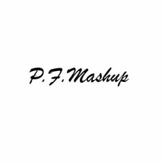 P.F.Mashup