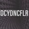 DCYDNCFLR Music And Recordings.