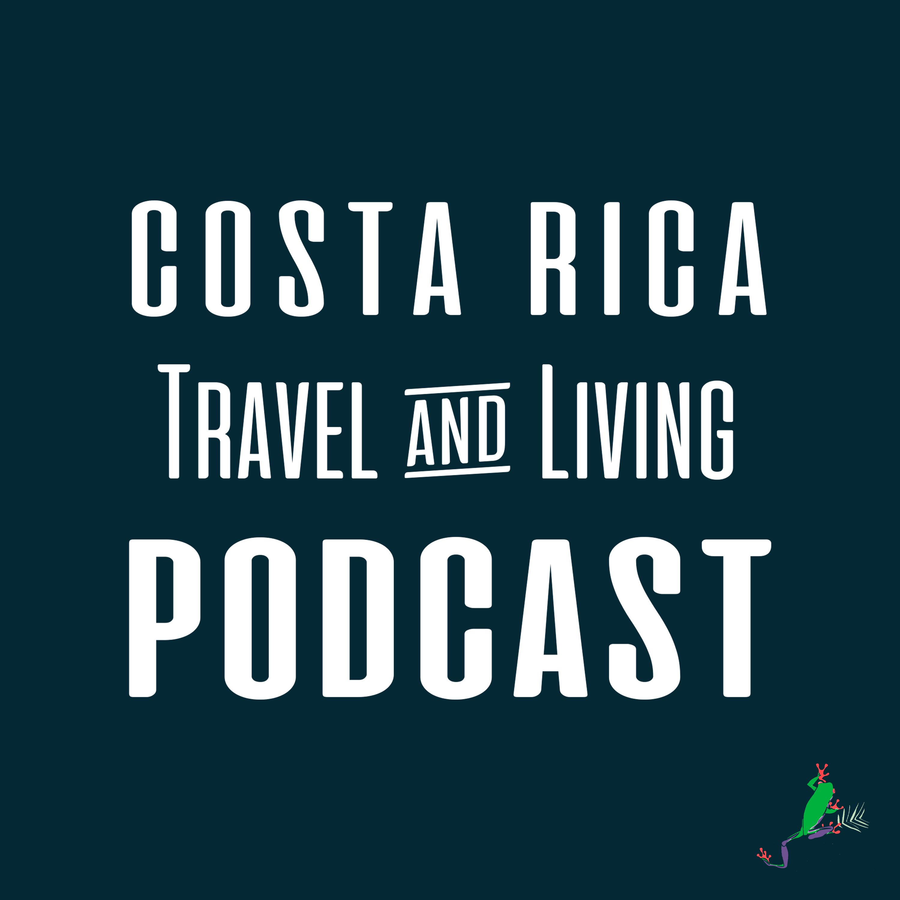 Costa Rica Travel & Living Podcast - podcast cover