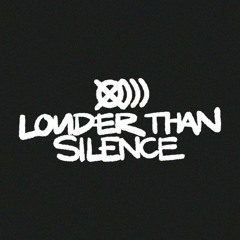 Louder Than Silence