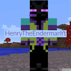 HenryTheEndermanYt