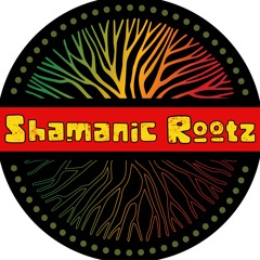 Shamanic Rootz