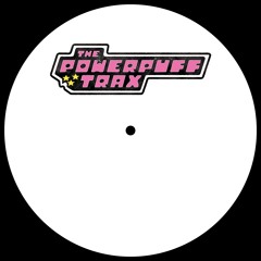 Powerpuff Trax