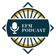 EFM Podcast Extras