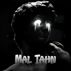 Mal Tahn..🎶