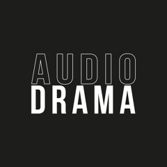 Audio Drama