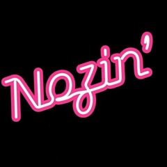 Nozin'