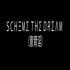 Scheme The Dream