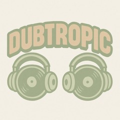 DUBTROPIC