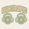 DUBTROPIC