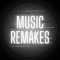 Music Remakes