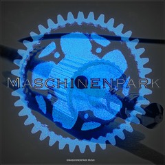 Maschinenpark Music ©