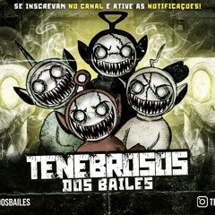TENEBROSOS DOS BAILES