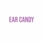 EAR CANDY
