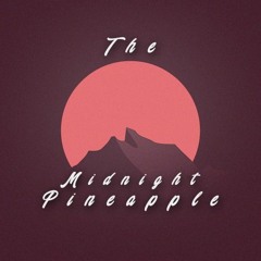 The Midnight Pineapple