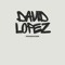 Dj David Lopez *Makina/EDM*