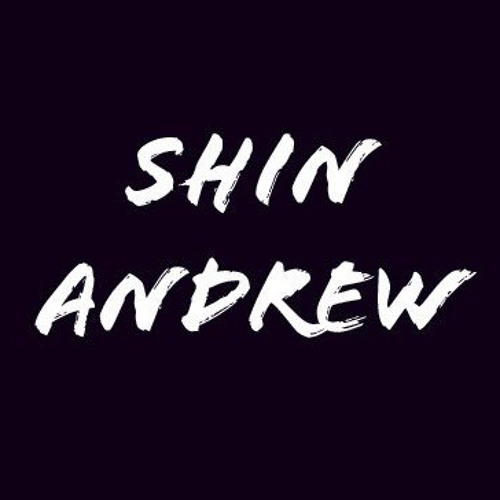 Stream Shin Andrew music | Listen to songs, albums, playlists for free ...