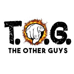 T.O.G (The Other Guys)