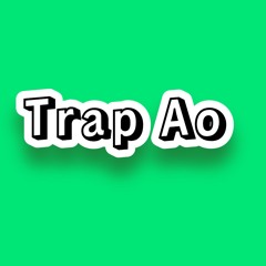 TRAP AO
