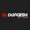 DJ DURGESH PRODUCTION