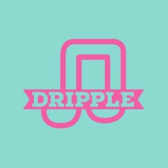 Dripple