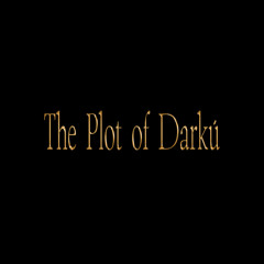 The Plot of Darku
