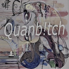 쿠안비치 (Quanb!tch)