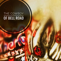 TheCowboyofBellRoad