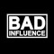 Bad Influence