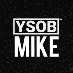 YSOB Mike