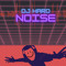 dj hard noise