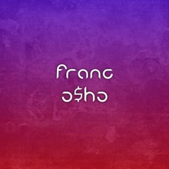 franc o$ho