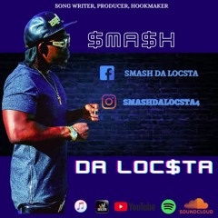 Smash Da Locsta