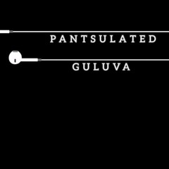 Pantsulated_Guluva