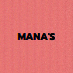 MANA’s