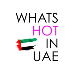 What's Hot in UAE