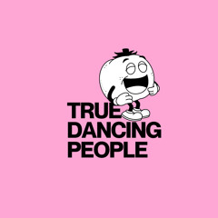 True Dancing People