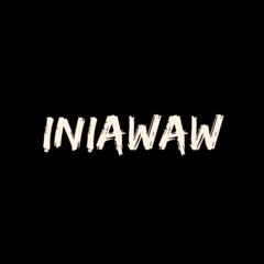 INIAWAW V4