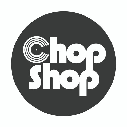 Chopshop Music’s avatar