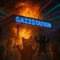 Gazz$tation