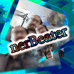 nerBeater