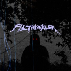FILTHDEALER
