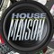 HOUSE MAISON
