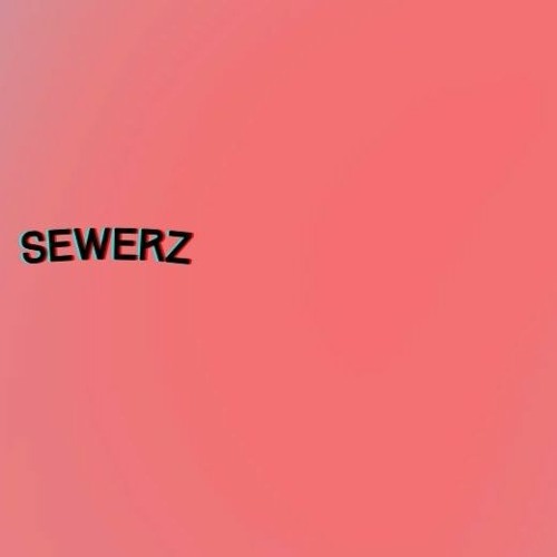 SEWERZ’s avatar