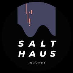 SALT HAUS RECORDS